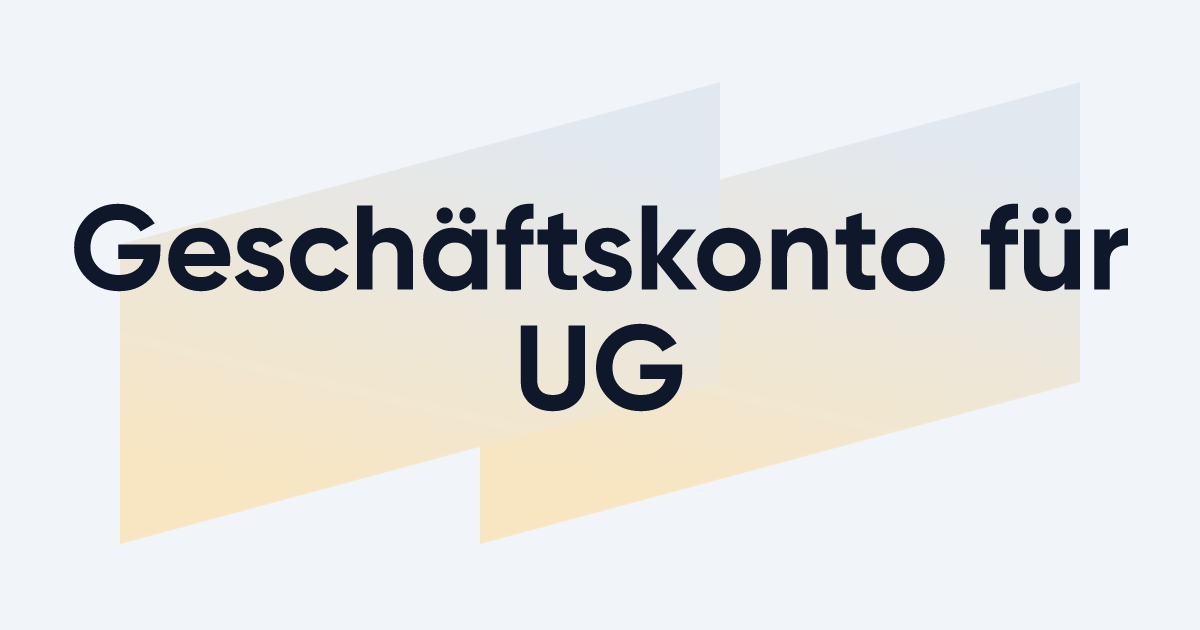 Bestes Gesch ftskonto F r Ihre UG 7 Firmenkonten Im Vergleich EXPERTE de bestes-gesch-ftskonto-f-r-ihre-ug-7-firmenkonten-im-vergleich-experte-de